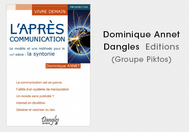 Dominique Annet, l'après-communication