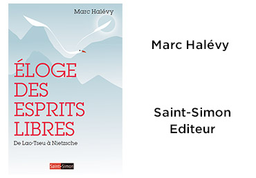 Eloge des esprits libres. Marc Halévy