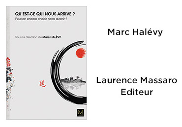 Qu'est-ce qui nous arrive. Marc Halévy