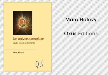 Marc Halévy, un univers complexe